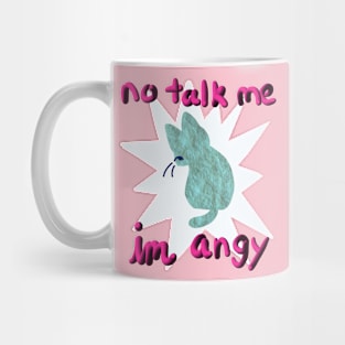 No talk I'm angy (alt blue) Mug